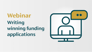 Webinar, Writing Winning Funding Applications